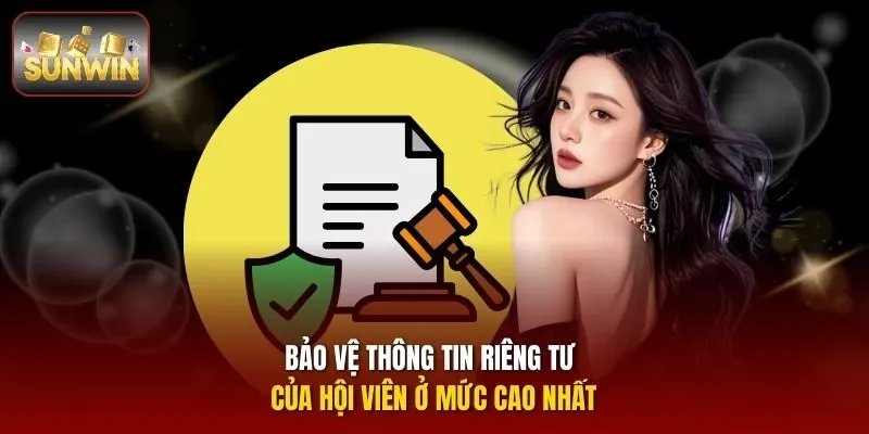 Bảo vệ thông tin riêng tư của hội viên ở mức cao nhất