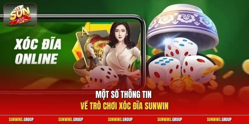 Một số thông tin về trò chơi xóc đĩa SUNWIN