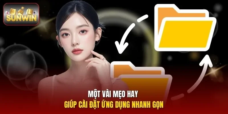 Một vài mẹo hay giúp cài đặt ứng dụng nhanh gọn