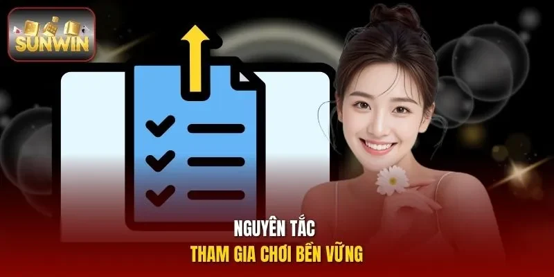 Nguyên tắc tham gia chơi bền vững